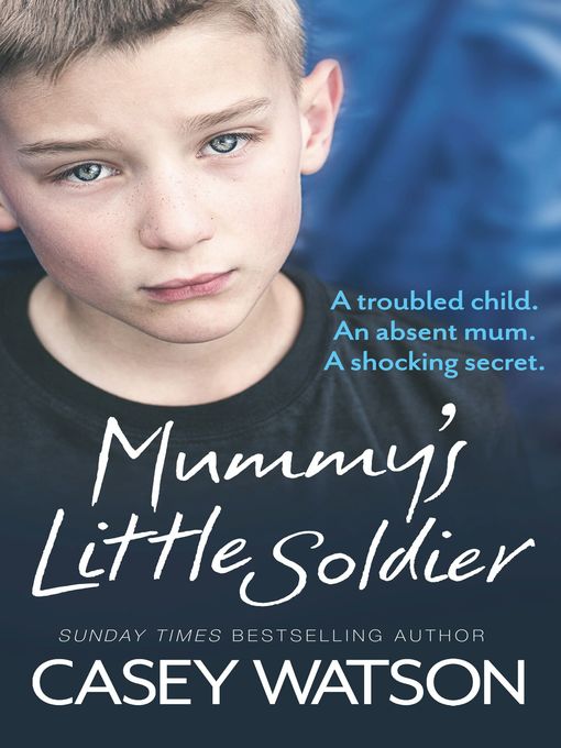 Title details for Mummy's Little Soldier by Casey Watson - Available